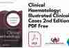 Clinical Haematology: Illustrated Clinical Cases 2nd Edition PDF