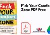 F*ck Your Comfort Zone PDF