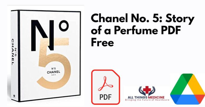 Chanel No. 5: Story of a Perfume PDF