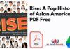 Rise: A Pop History of Asian America PDF