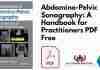 Abdomino-Pelvic Sonography: A Handbook for Practitioners PDF