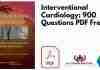 Interventional Cardiology: 900 Questions PDF