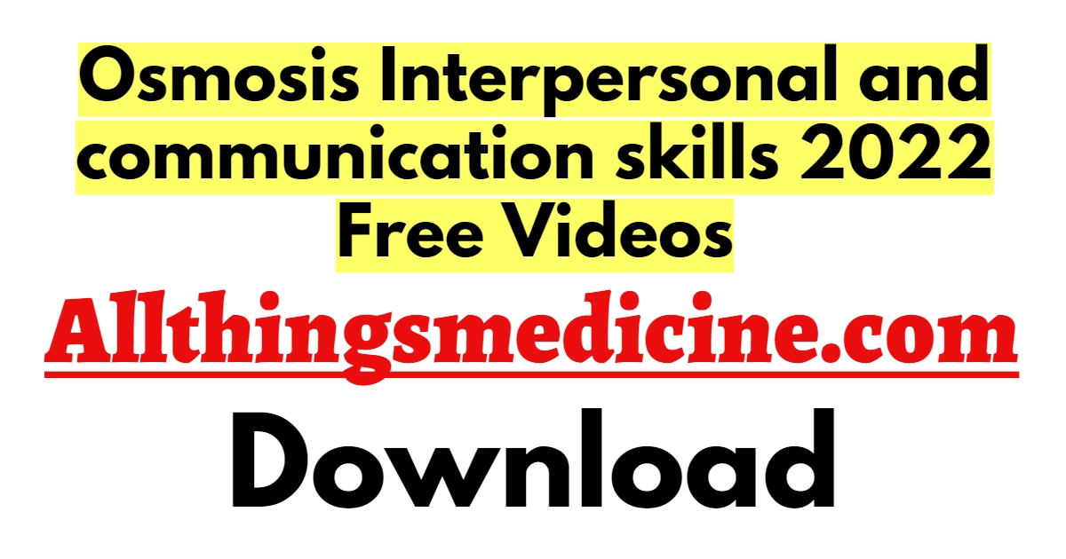 osmosis-interpersonal-and-communication-skills-videos-2022-free-download