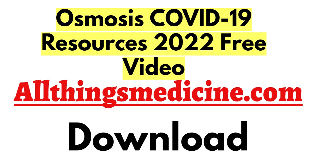 osmosis-covid-19-resources-videos-2022-free-download