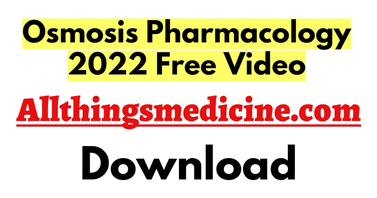 osmosis-pharmacology-videos-2022-free-download