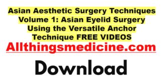 asian-aesthetic-surgery-techniques-volume-1-asian-eyelid-surgery-using-the-versatile-anchor-technique-videos-free-download