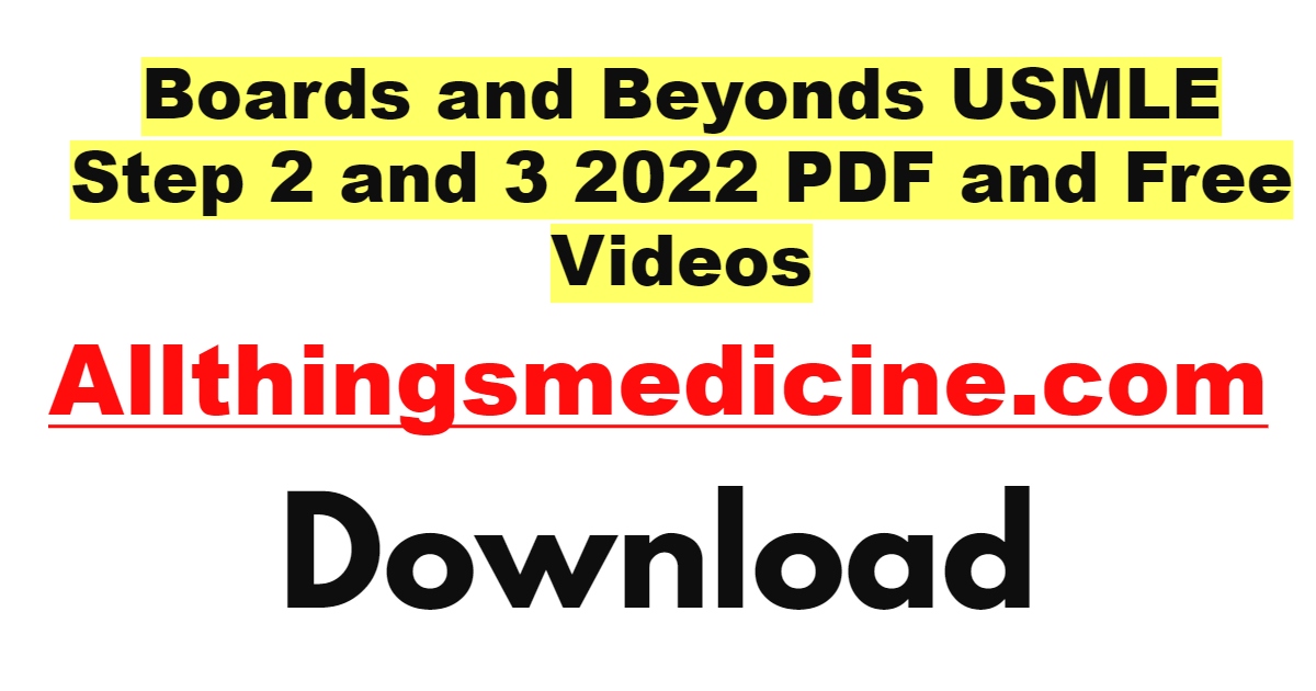 boards-and-beyonds-usmle-step-2-and-3-2022-pdf-and-videos-free-download