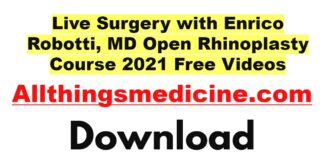 live-surgery-with-enrico-robotti-md-open-rhinoplasty-course-2021-videos-free-download