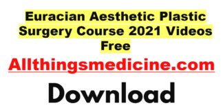 euracian-aesthetic-plastic-surgery-course-2021-videos-free-download
