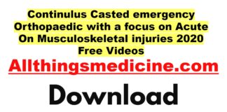 continulus-casted-emergency-orthopaedic-with-a-focus-on-acute-on-musculoskeletal-injuries-2020-videos-free-download