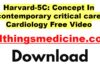 harvard-5c-concept-in-contemporary-critical-care-cardiology-videos-free-download