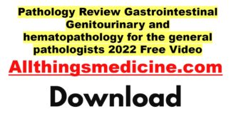 pathology-review-gastrointestinal-genitourinary-and-hematopathology-for-the-general-pathologists-2022-free-download