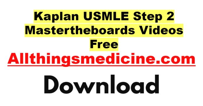 kaplan-usmle-step-2-mastertheboards-videos-free-download