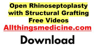 open-rhinoseptoplasty-with-structural-grafting-videos-free-download