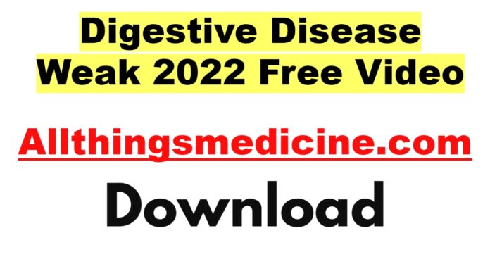 digestive-disease-weak-2022-videos-free-download