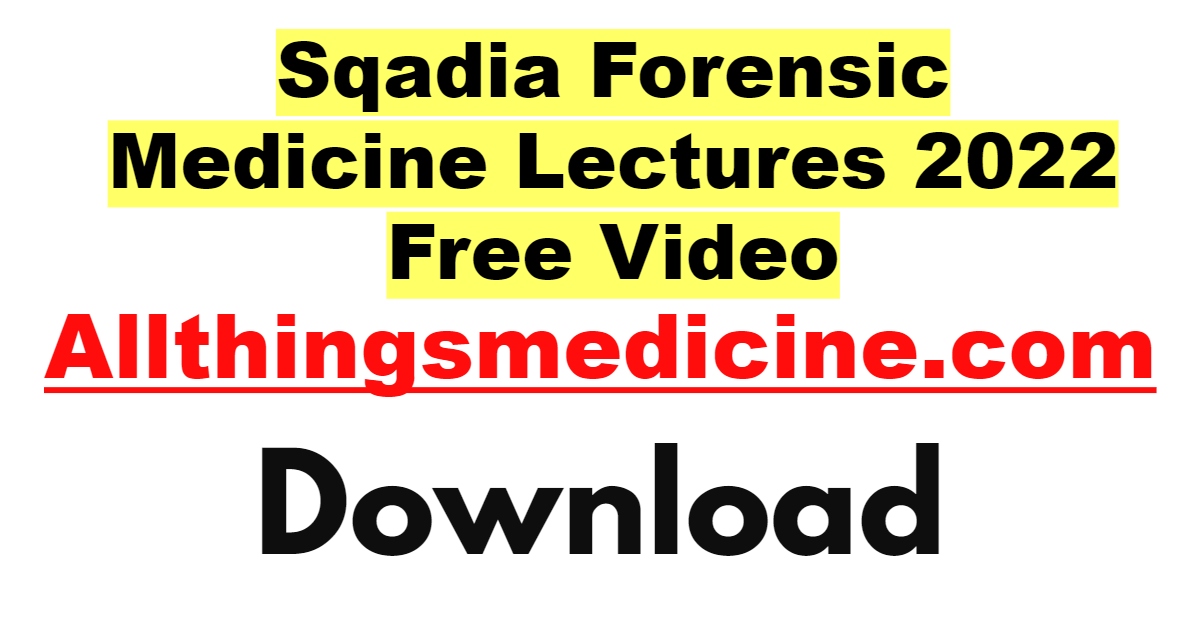 sqadia-forensic-medicine-video-lectures-2022-free-download