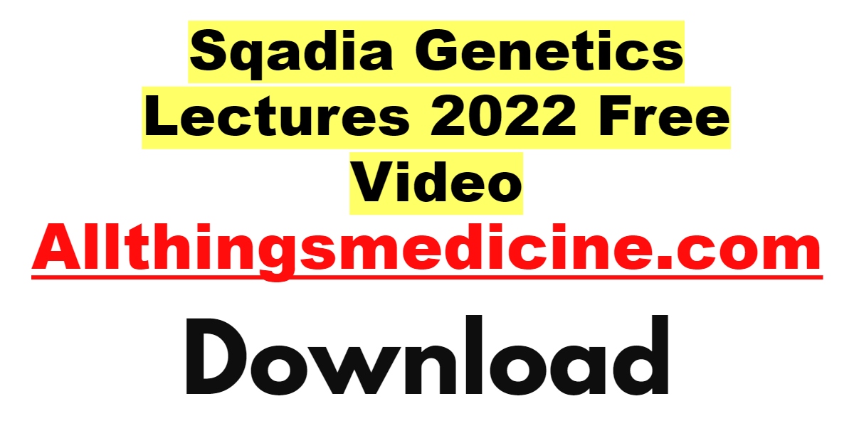 sqadia-genetics-videos-lectures-2022-free-download