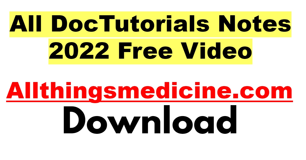 all-doctutorials-notes-and-videos-2022-free-download