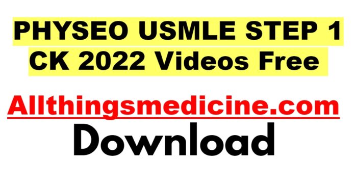 physeo-usmle-step-1-ck-2022-videos-free-download