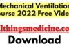 mechanical-ventilation-course-2022-videos-free-download