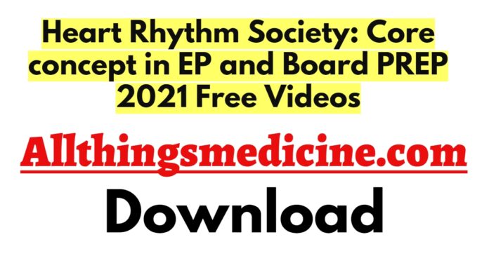 heart-rhythm-society-core-concept-in-ep-and-board-prep-2021-videos-free-download
