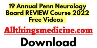 19-annual-penn-neurology-board-review-course-2022-videos-free-download