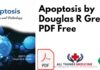 Apoptosis by Douglas R Green PDF Free Download
