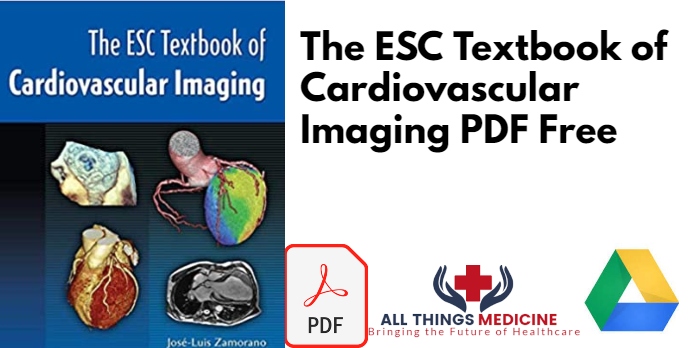 The ESC Textbook of Cardiovascular Imaging PDF Free Download