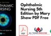 Ophthalmic Nursing 5th Edition by Mary Shaw PDF Free Download