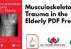 Musculoskeletal Trauma in the Elderly PDF Free Download