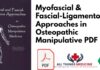 Myofascial & Fascial-Ligamentous Approaches in Osteopathic Manipulative PDF