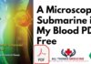 A Microscopic Submarine in My Blood PDF Free Download