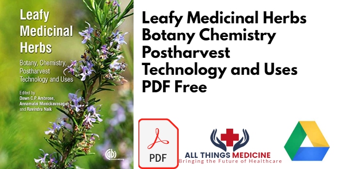 Leafy Medicinal Herbs Botany Chemistry Postharvest Technology and Uses PDF Free Download
