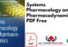 Systems Pharmacology and Pharmacodynamics PDF Free Download
