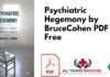Psychiatric Hegemony by Bruce Cohen PDF