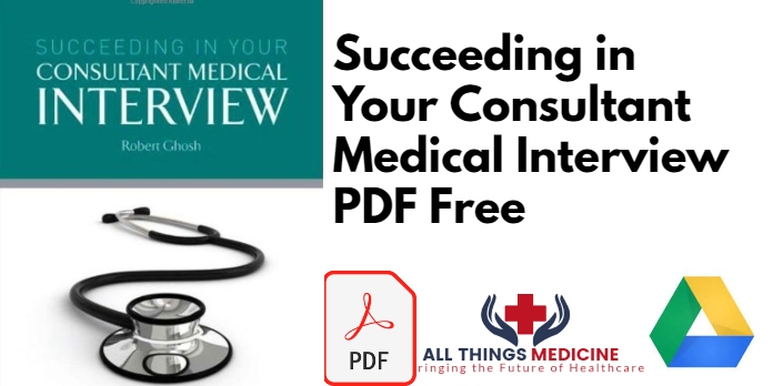 Succeeding in Your Consultant Medical Interview PDF