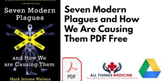 Seven Modern Plagues and How We Are Causing Them PDF Free Download