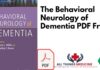 The Behavioral Neurology of Dementia PDFThe Behavioral Neurology of Dementia PDF freee