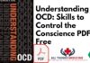 Understanding OCD: Skills to Control the Conscience PDF Free Download