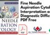 Fine Needle Aspiration Cytology Interpretation and Diagnostic Difficulties PDF Free