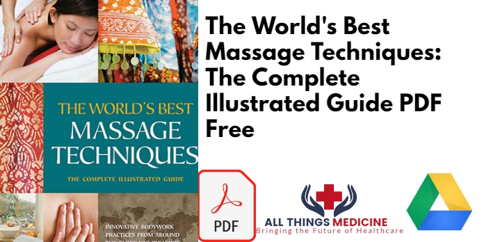 The World S Best Massage Techniques The Complete Illustrated Guide Pdf Free Download