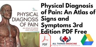 Physical Diagnosis of Pain: An Atlas of Signs and Symptoms 3rd Edition PDF Free