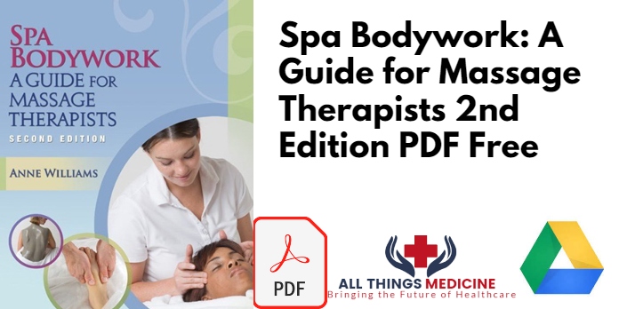 Spa Bodywork: A Guide for Massage Therapists 2nd Edition PDF Free