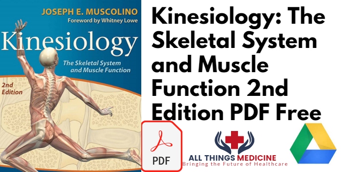 Kinesiology: The Skeletal System and Muscle Function 2nd Edition PDF Free