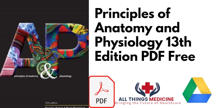 Principles of Anatomy and Physiology 13th Edition PDF Free