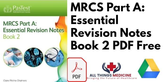 MRCS Part A: Essential Revision Notes Book 2 PDF Free