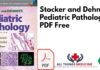 Stocker and Dehners Pediatric Pathology 4th Edition PDF Free Download