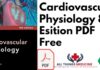 Cardiovascular Physiology (Lange Medical Books) PDF Free Download