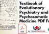 Textbook of Evolutionary Psychiatry and Psychosomatic Medicine PDF Free Download