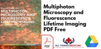 Multiphoton Microscopy and Fluorescence Lifetime Imaging PDF